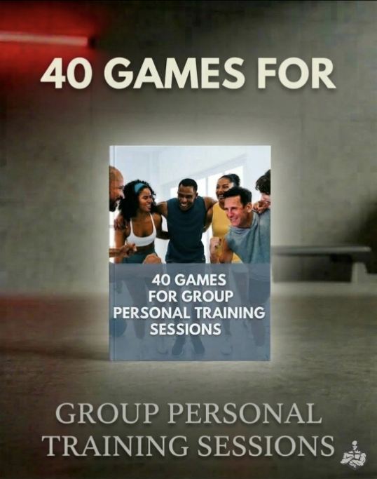 40 Games for Group Personal Training Sessions
